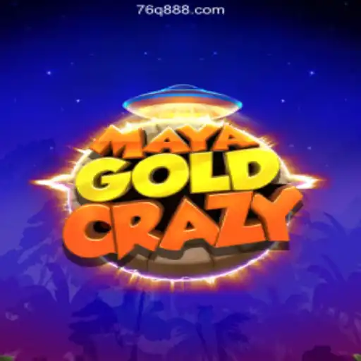 MayaGoldCrazy and 76Q COM ⭐️ A Plataforma de Apostas #1 do Brasil