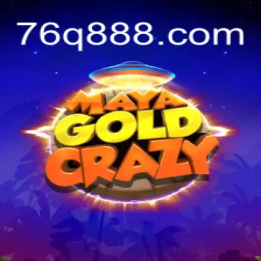 MayaGoldCrazy and 76Q COM ⭐️ A Plataforma de Apostas #1 do Brasil